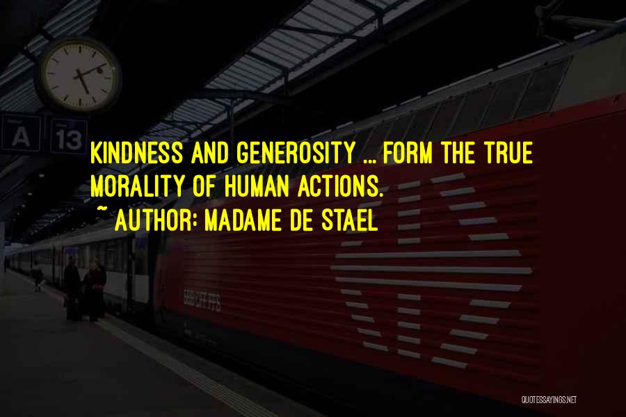 Human Kindness Quotes By Madame De Stael