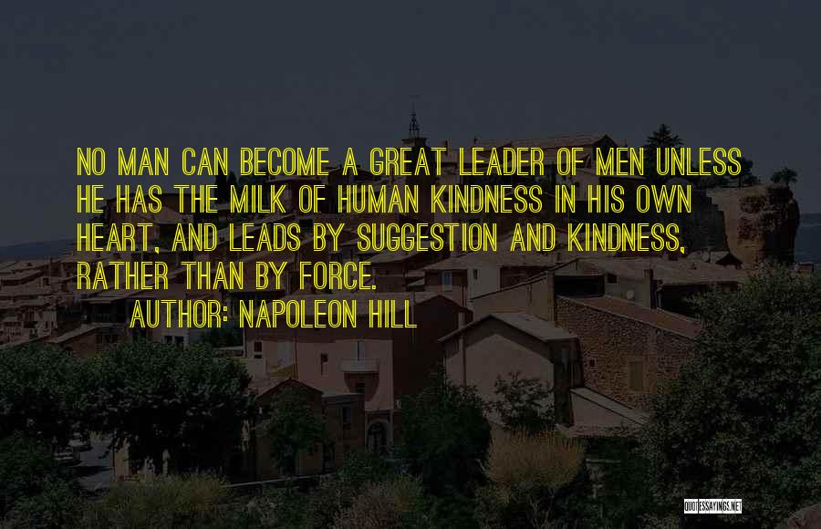 Human Kindness Quotes By Napoleon Hill