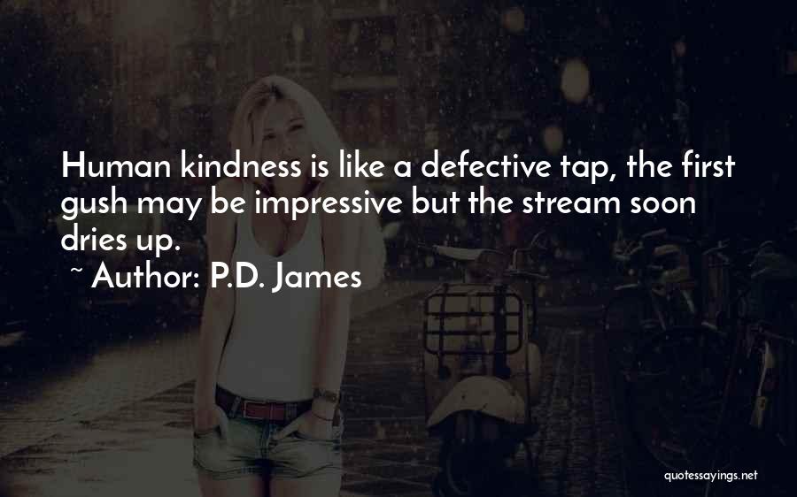 Human Kindness Quotes By P.D. James