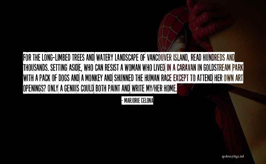 Human Landscape Quotes By Marjorie Celona Human Landscape Quotes By Marjorie Celona