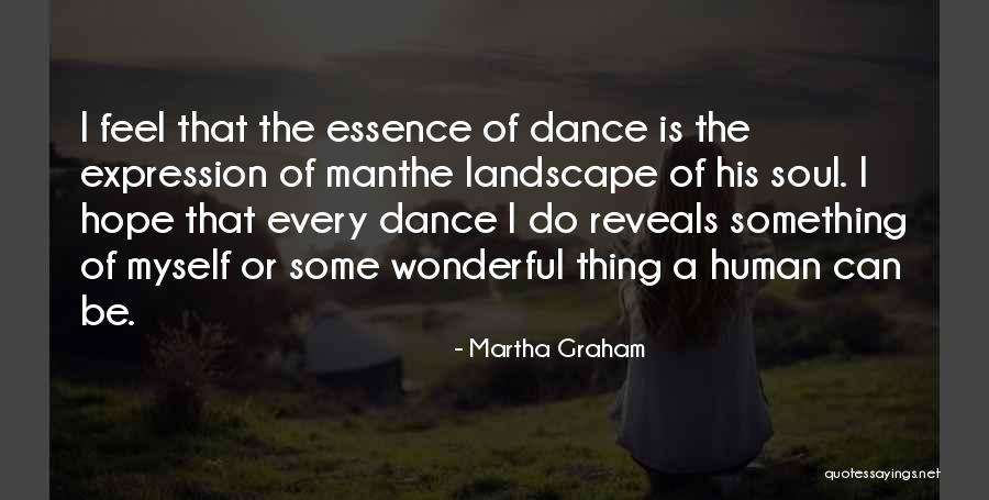 Human Landscape Quotes By Martha Graham Human Landscape Quotes By Martha Graham