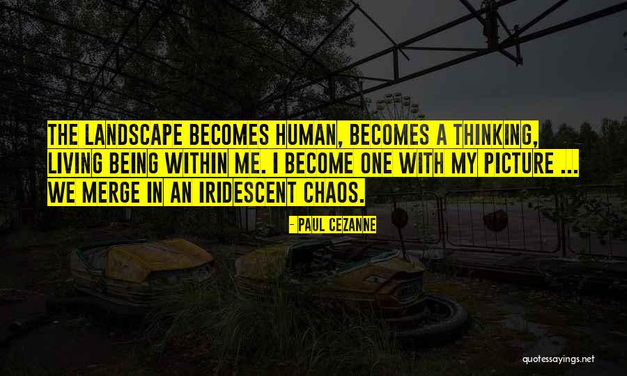 Human Landscape Quotes By Paul Cezanne Human Landscape Quotes By Paul Cezanne