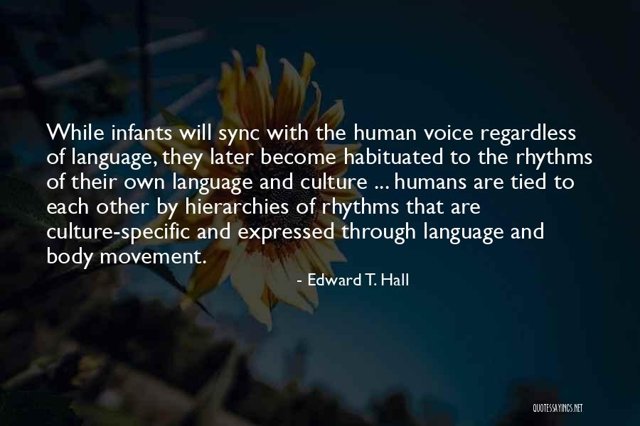 Human Language Quotes By Edward T. Hall Human Language Quotes By Edward T. Hall