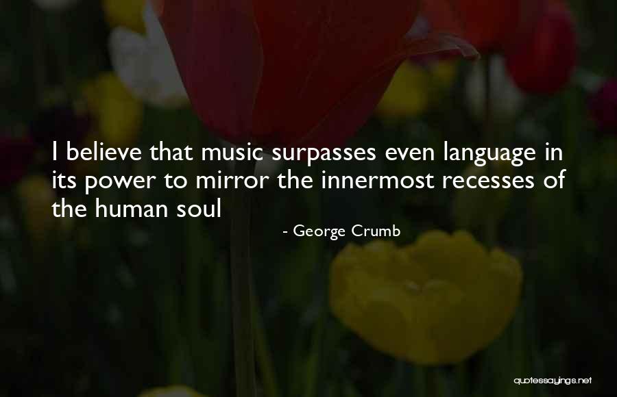 Human Language Quotes By George Crumb Human Language Quotes By George Crumb