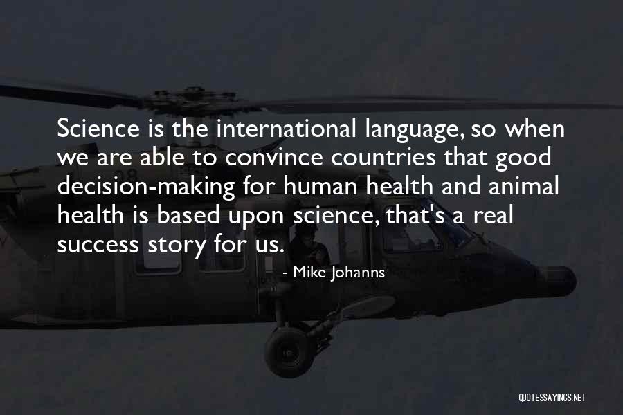 Human Language Quotes By Mike Johanns Human Language Quotes By Mike Johanns