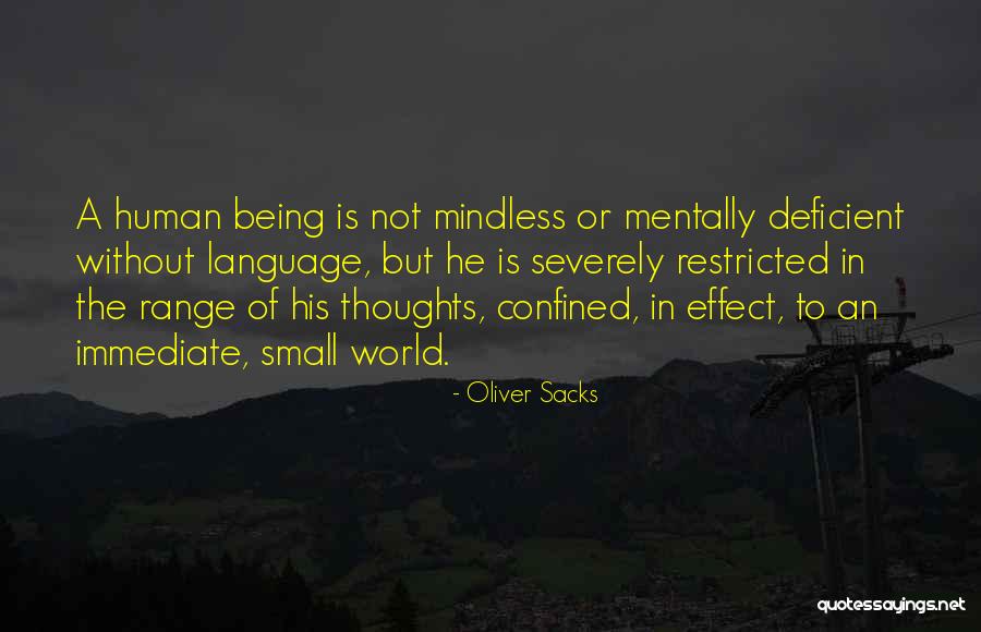 Human Language Quotes By Oliver Sacks Human Language Quotes By Oliver Sacks