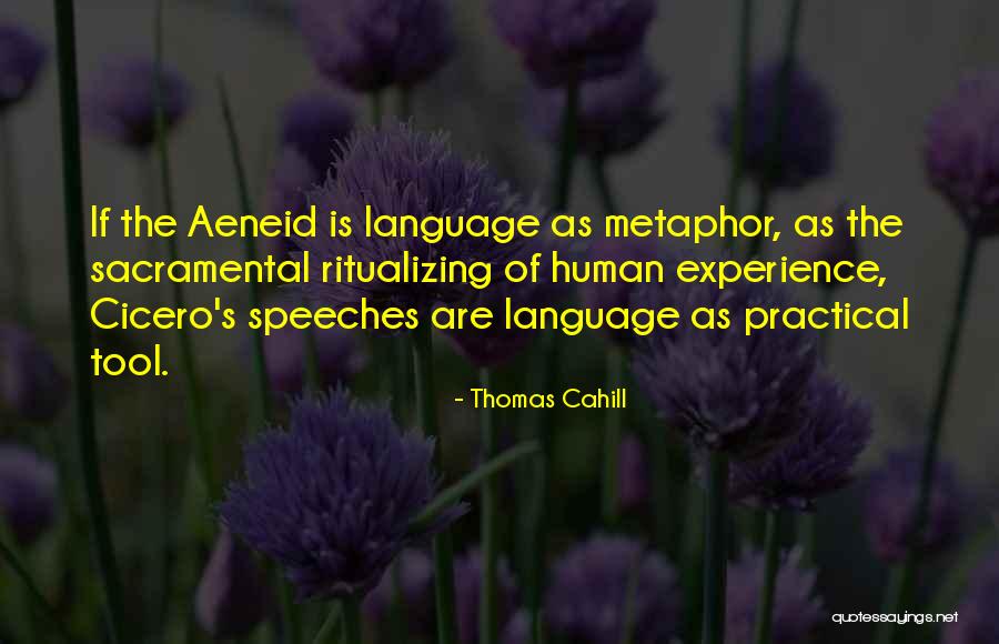 Human Language Quotes By Thomas Cahill Human Language Quotes By Thomas Cahill