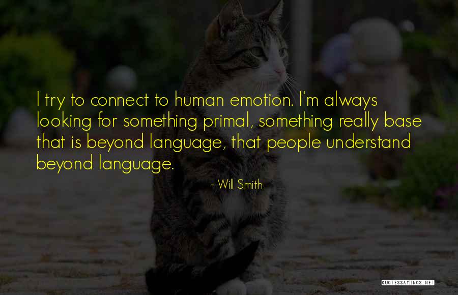 Human Language Quotes By Will Smith Human Language Quotes By Will Smith