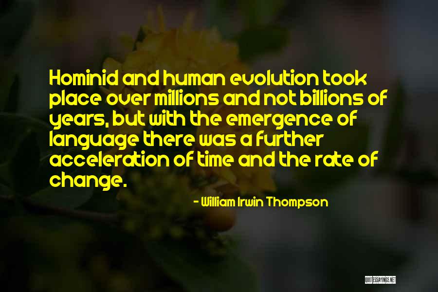 Human Language Quotes By William Irwin Thompson Human Language Quotes By William Irwin Thompson