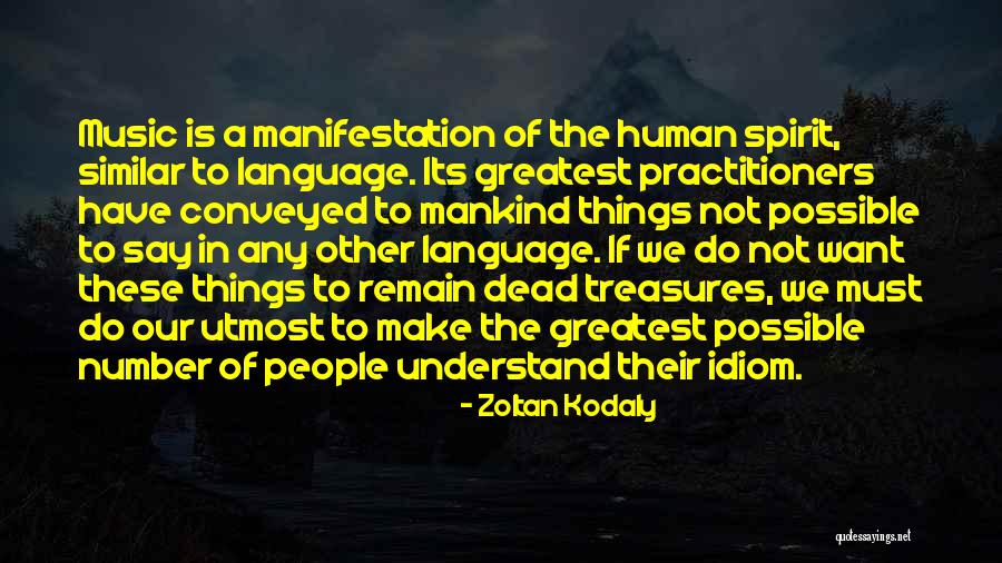 Human Language Quotes By Zoltan Kodaly Human Language Quotes By Zoltan Kodaly