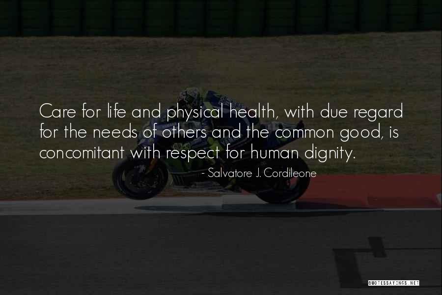 Human Life And Dignity Quotes By Salvatore J. Cordileone Human Life And Dignity Quotes By Salvatore J. Cordileone