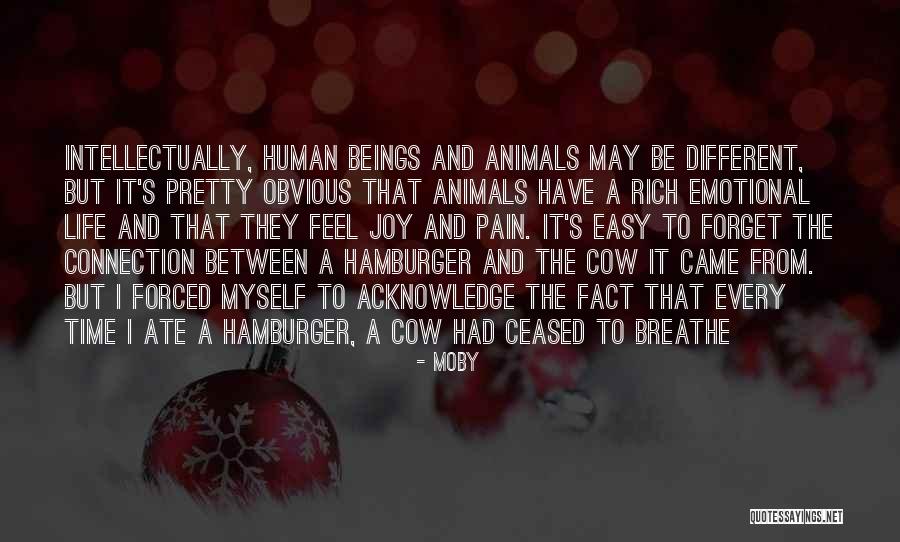 Human Life From The Quotes By Moby Human Life From The Quotes By Moby