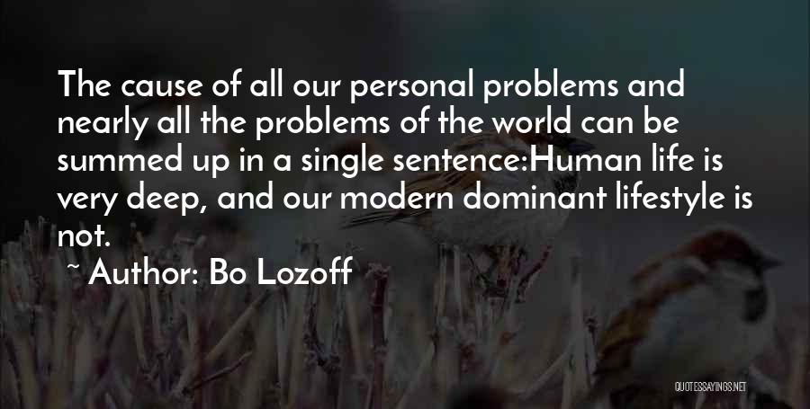 Human Lifestyle Quotes By Bo Lozoff