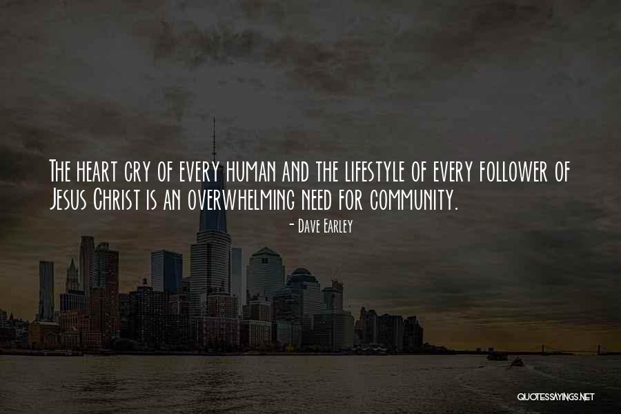 Human Lifestyle Quotes By Dave Earley Human Lifestyle Quotes By Dave Earley
