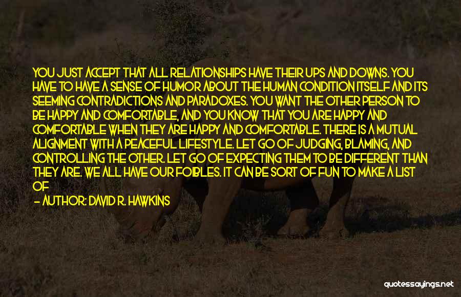 Human Lifestyle Quotes By David R. Hawkins