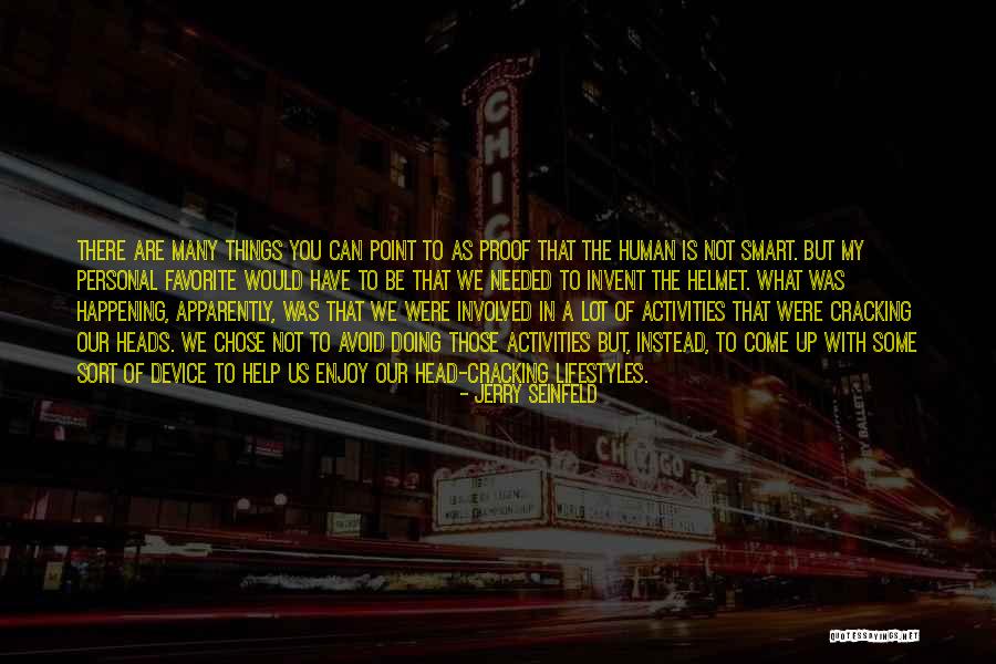 Human Lifestyle Quotes By Jerry Seinfeld Human Lifestyle Quotes By Jerry Seinfeld