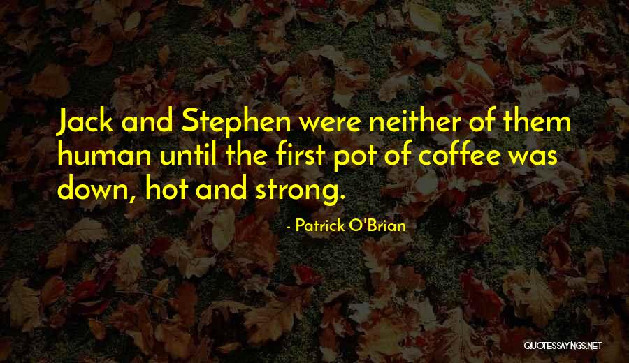 Human Lifestyle Quotes By Patrick O'Brian