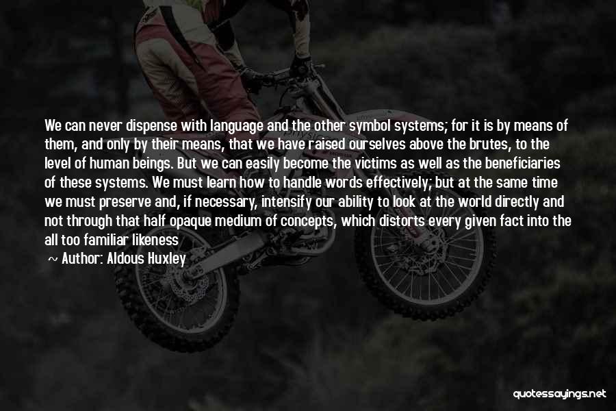 Human Likeness Quotes By Aldous Huxley