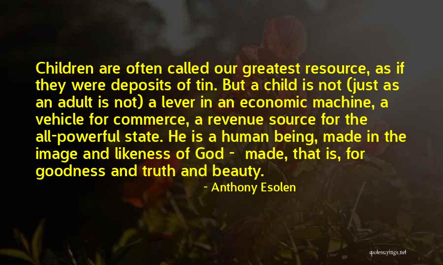 Human Likeness Quotes By Anthony Esolen