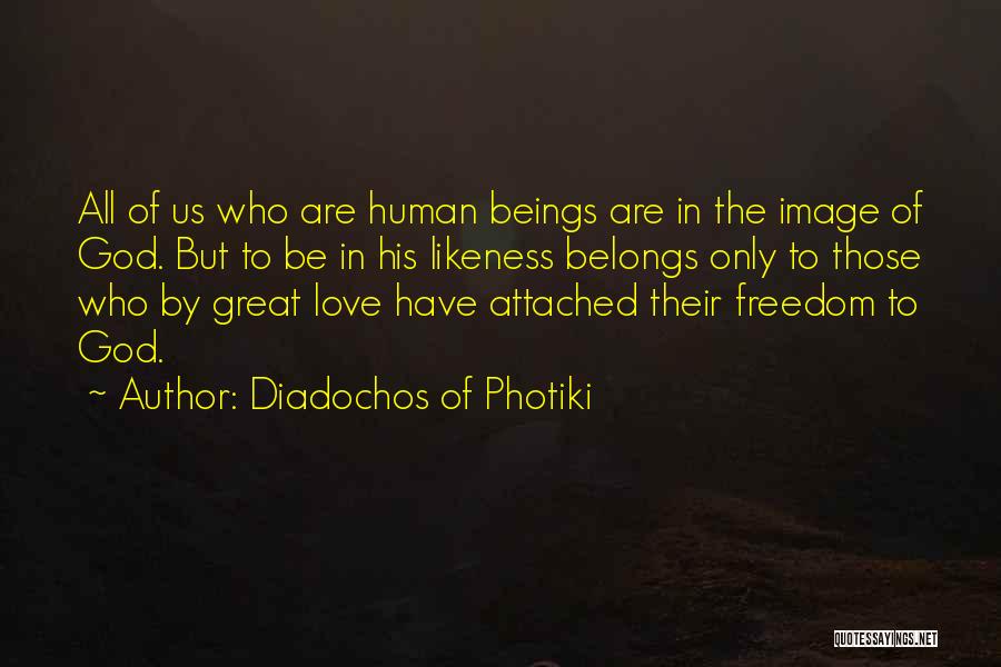 Human Likeness Quotes By Diadochos Of Photiki