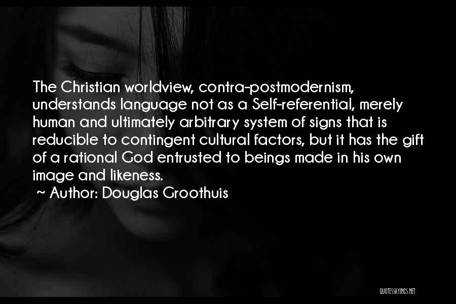 Human Likeness Quotes By Douglas Groothuis