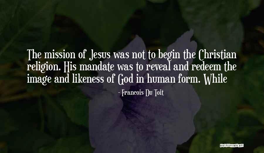 Human Likeness Quotes By Francois Du Toit Human Likeness Quotes By Francois Du Toit