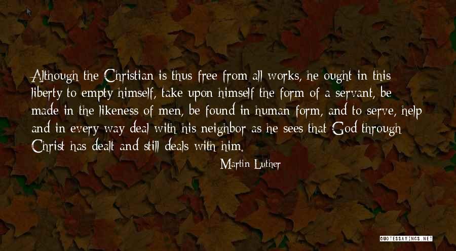 Human Likeness Quotes By Martin Luther