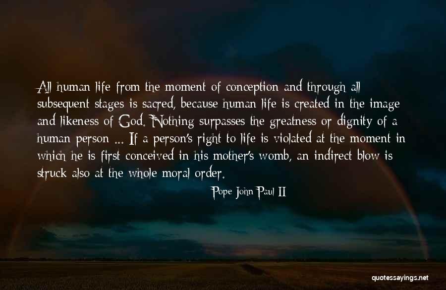 Human Likeness Quotes By Pope John Paul II