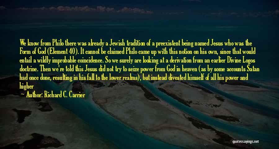 Human Likeness Quotes By Richard C. Carrier