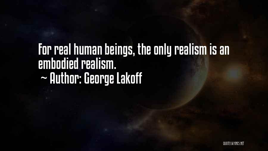 Human Limitation Quotes By George Lakoff