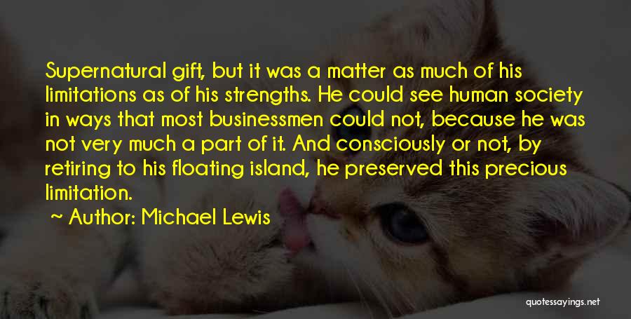 Human Limitation Quotes By Michael Lewis