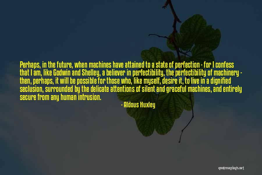 Human Machines Quotes By Aldous Huxley Human Machines Quotes By Aldous Huxley