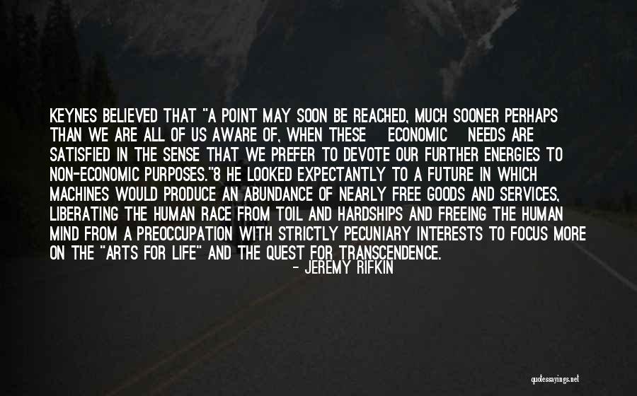 Human Machines Quotes By Jeremy Rifkin Human Machines Quotes By Jeremy Rifkin