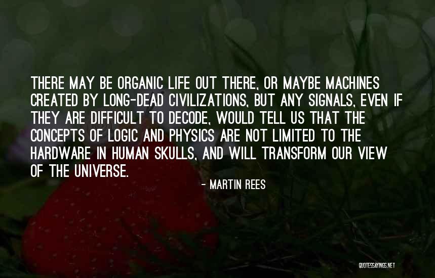 Human Machines Quotes By Martin Rees Human Machines Quotes By Martin Rees
