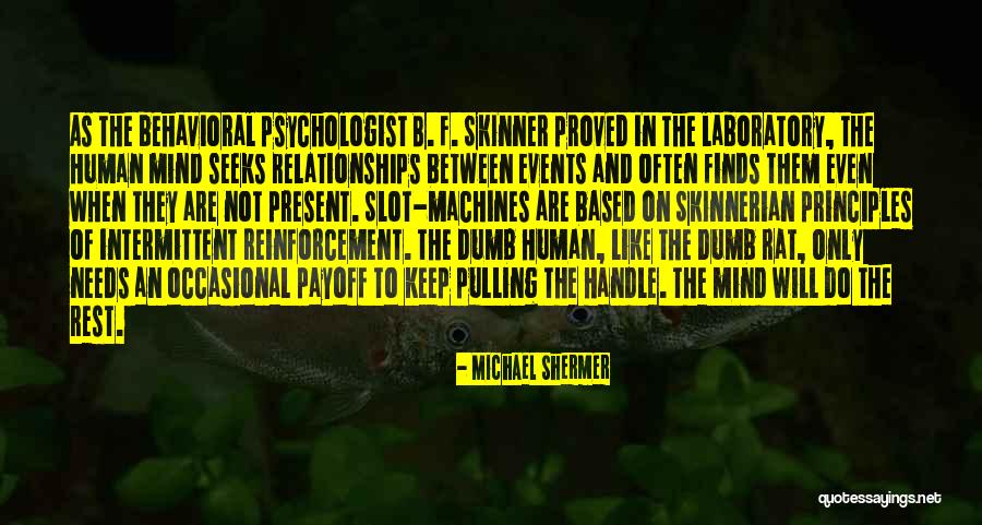 Human Machines Quotes By Michael Shermer Human Machines Quotes By Michael Shermer