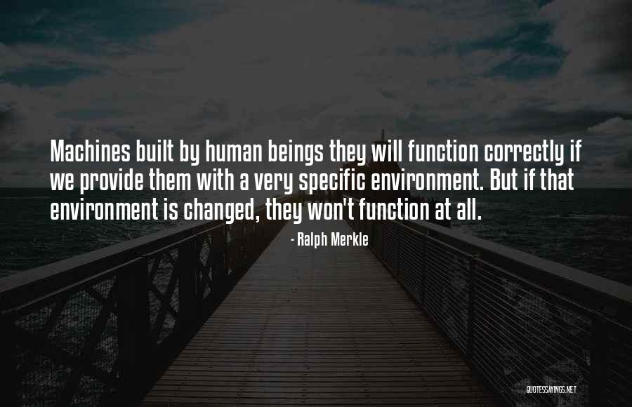 Human Machines Quotes By Ralph Merkle Human Machines Quotes By Ralph Merkle