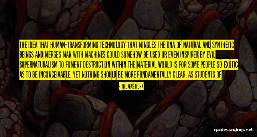 Human Machines Quotes By Thomas Horn Human Machines Quotes By Thomas Horn