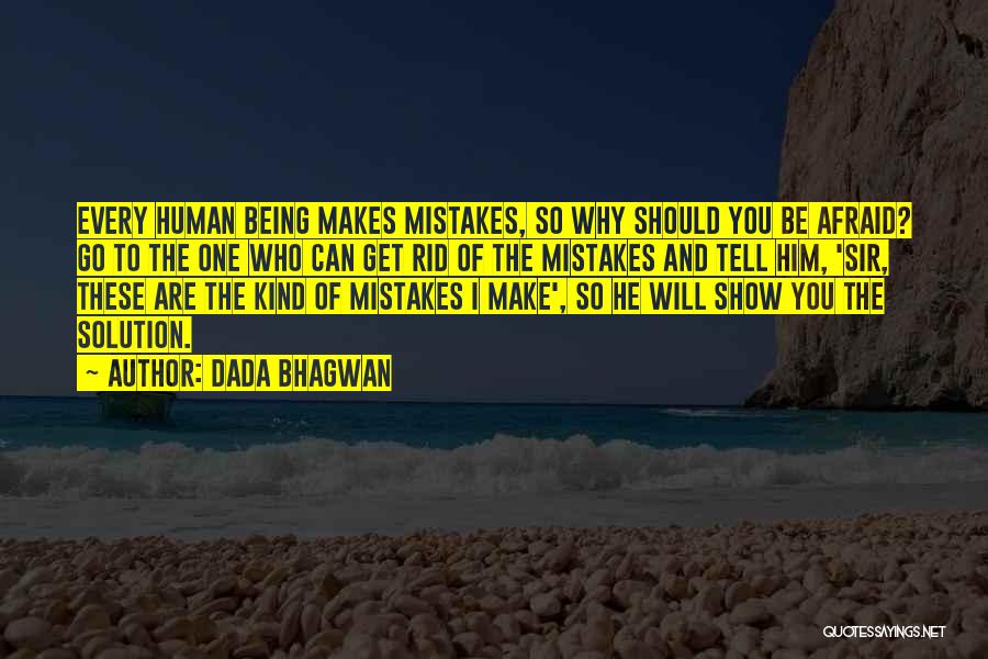 Human Make Mistakes Quotes By Dada Bhagwan