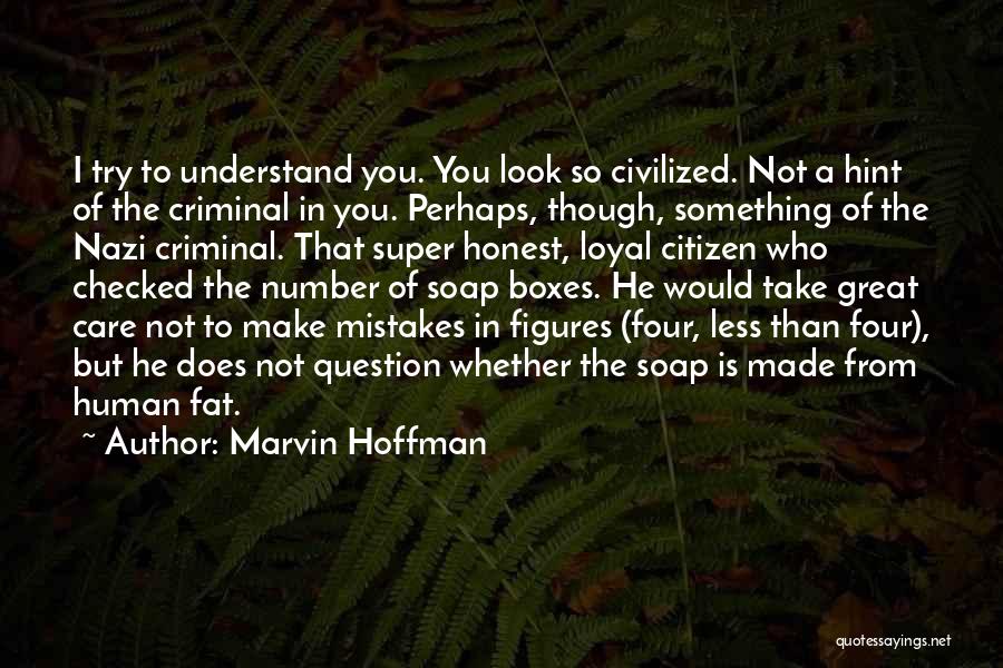 Human Make Mistakes Quotes By Marvin Hoffman