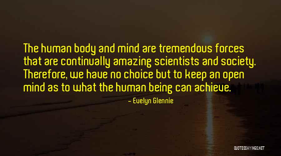 Human Mind Quotes By Evelyn Glennie Human Mind Quotes By Evelyn Glennie