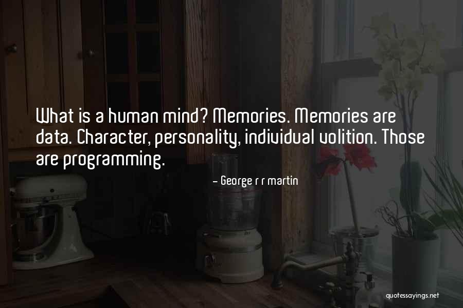 Human Mind Quotes By George R R Martin Human Mind Quotes By George R R Martin