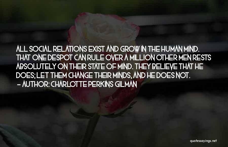 Human Minds Quotes By Charlotte Perkins Gilman