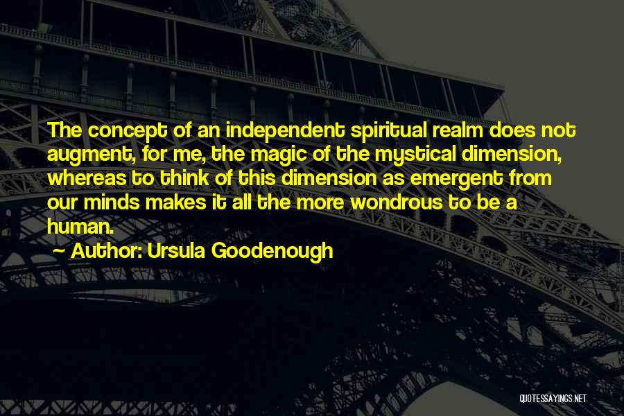 Human Minds Quotes By Ursula Goodenough