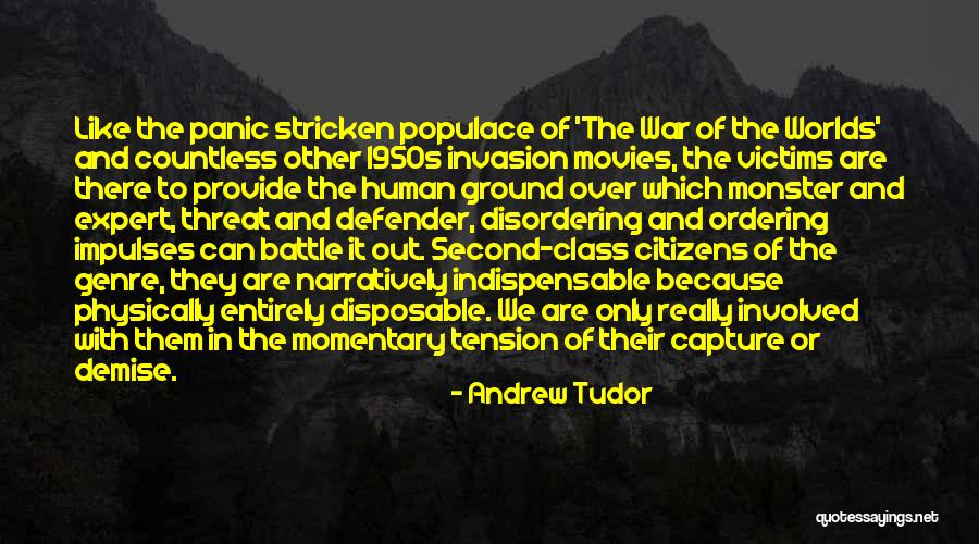 Human Monster Quotes By Andrew Tudor Human Monster Quotes By Andrew Tudor