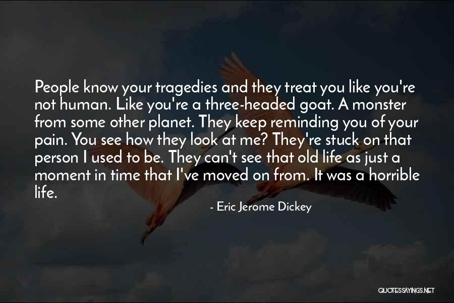 Human Monster Quotes By Eric Jerome Dickey Human Monster Quotes By Eric Jerome Dickey