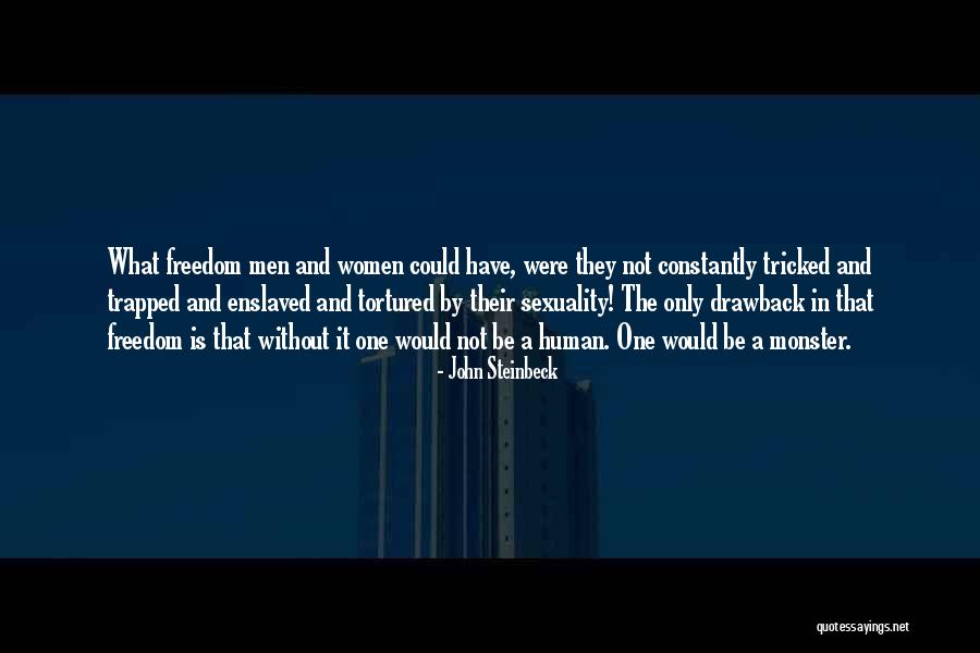 Human Monster Quotes By John Steinbeck Human Monster Quotes By John Steinbeck