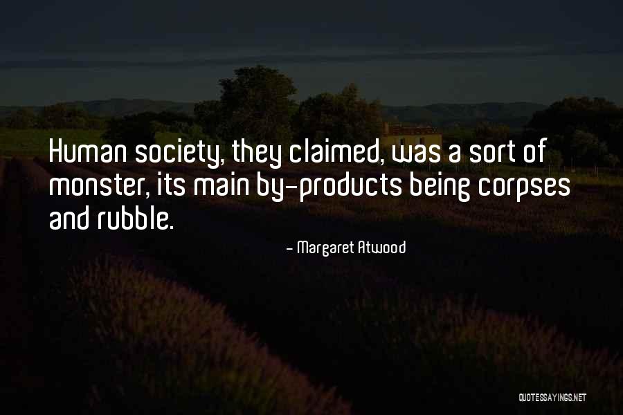 Human Monster Quotes By Margaret Atwood Human Monster Quotes By Margaret Atwood