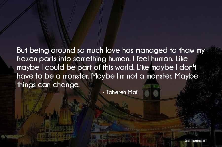Human Monster Quotes By Tahereh Mafi Human Monster Quotes By Tahereh Mafi