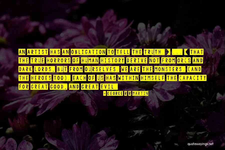 Human Monsters Quotes By George R R Martin Human Monsters Quotes By George R R Martin