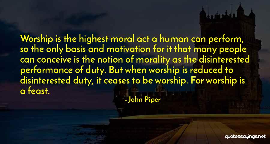 Human Motivation Quotes By John Piper Human Motivation Quotes By John Piper